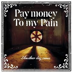 Another Day Comes by Pain