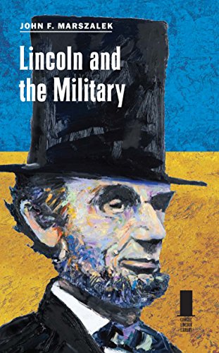 Lincoln and the Military (Concise Lincoln Library)