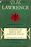 Mornings in Mexico and Etruscan Places (Phoenix Edition)