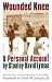 Books : Wounded Knee 1973: A Personal Account (Modern Scandinavian Literature in Transl)