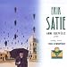 Satie : Oeuvres pour piano