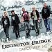 Lexington Bridge-Dance With Me 1