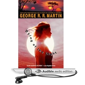Dying of the Light audiobook by GRRM