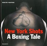 New York shots : a boxing tale