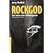 Rockgod: Das Leben einer Kletterlegende