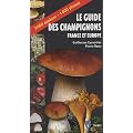 Le guide des champignons, France et Europe