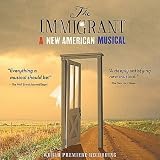 The Immigrant (A New American Musical)