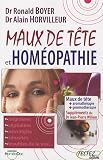 Livres Oligothérapie - Maux de tête et homéopathie : Suppléments phytothérapie, aromathérapie, gemmothérapie, oligo-éléments, etc.