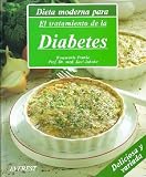 Image of Dieta moderna para el tratamiento de la diabetes: Recetas deliciosas, con variaciones prácticas para toda la familia y  una  guía dietética.