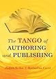 The TANGO of Authoring and Publishing