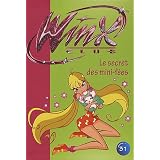 Winx Club, Tome 31 : Le secret des mini-f�espar Sophie Marvaud