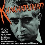 Khachaturian: Ode of Joy; Music from Spartacus; Ode in Memory of Lenin