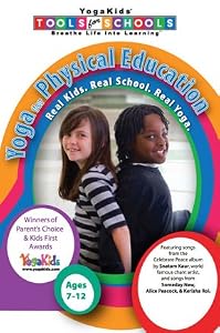YogaKids Tools for Schools: Yoga for Physical Education