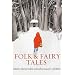 Folk and Fairy Tales 4e: An Introductory Anthology