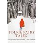 Folk and Fairy Tales 4e: An Introductory Anthology