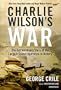 Charlie Wilson's War: The Extraordinary Story of the Largest Covert Operation in History