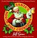 Santa's North Pole Cookbook: Classic Christmas Recipes from Saint Nicholas Himself [SANTAS NORTH POLE CKBK]