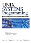 Unix Systems Programming: Communication, Concurrency and Threads, Second Edition