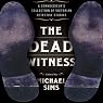 The Dead Witness: A Connoisseur's Collection of Victorian Detective Stories