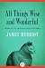 All Things Wise and Wonderful