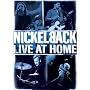 Nickelback - Live at Home