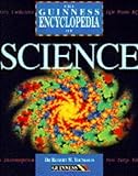 The Guinness encyclopedia of science
