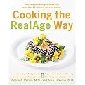 Cooking the Realage Way (Turn Back Your Biological Clock With More Than 80 Delicious And Easy Recipes) (Reprint) (Paperback)