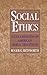 Social Ethics: An Examination of American Moral Traditions