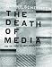 Books : The Death of Media: And the Fight to Save Democracy (Melville Manifestos)