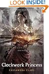 The Infernal Devices 3: Clockwork Pri...