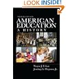 American Education: A History by Wayne J. Urban and Jennings L. Wagoner Jr.