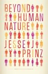 Beyond Human Nature: How Culture and...