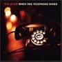 When The Telephone Rings