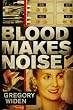 Blood Makes Noise