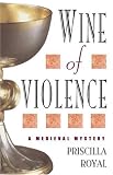Wine of Violence [LARGE TYPE EDITION]