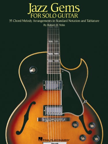 Jazz Gems for Solo Guitar: 35 Chord Melody Arrangements in Standard Notation and Tablature