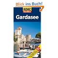 ADAC Reisef�hrer Gardasee: Brescia, Verona, Trient