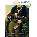 Mr. Fitzwilliam Darcy (Pride & Prejudice Continues)