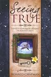Seeing true : ninety contemplations in ninety days