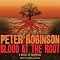 Blood at the Root: An Inspector Banks Novel #9