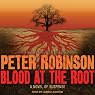 Blood at the Root: An Inspector Banks Novel #9
