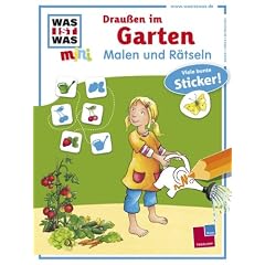 WAS IST WAS mini: Drau�en im Garten. Malen und R�tseln