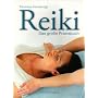 Reiki: Das gro�e Praxisbuch