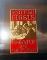 Scottish Firsts Innovation and Achievement