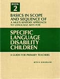 A multi-sensory approach to language arts for specific language disability children