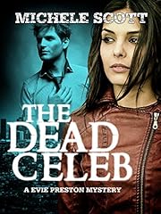 The Dead Celeb (Evie Preston/Grey Tier Book 1)
