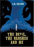 The Devil, the Banshee and Me