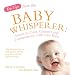 Search : Top Tips of the Baby Whisperer: Secrets to Calm, Connect and Communicate with your Baby