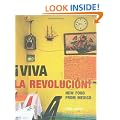 Viva La Revolucion!: New Food from Mexico's Top Chefs
