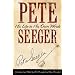 Pete Seeger: In His Own Words (Nine Lives Music Series)